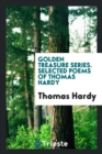 Golden Treasure Series. Selected Poems of Thomas Hardy - Book