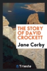 The Story of David Crockett - Book