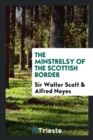 The Minstrelsy of the Scottish Border - Book