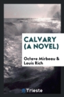 Calvary (a Novel) - Book