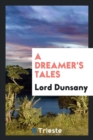 A Dreamer's Tales - Book