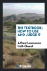 The Textbook, How to Use and Judge It - Book