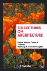 Six Lectures on Architecture - Book