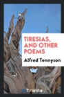 Tiresias, and Other Poems - Book