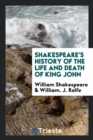 Shakespeare's History of the Life and Death of King John - Book