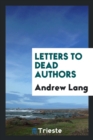 Letters to Dead Authors - Book