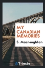 My Canadian Memories - Book