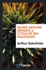 Hands Around (Reigen) a Cycle of Ten Dialogues - Book
