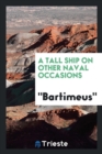 A Tall Ship on Other Naval Occasions - Book