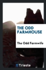 The Odd Farmhouse - Book