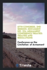 67th Congress, 2nd Session, Document No. 124 : Armament Conference Treaties: Treaties and Resolutions - Book
