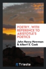 Poetry, with Reference to Aristotle's Poetics - Book