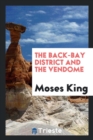 The Back-Bay District and the Vendome - Book