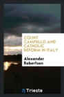 Count Campello and Catholic Reform in Italy - Book