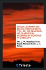 Special Reports on Education Subjects. Vol. 20. the Teaching of Classics in Secondary Schools in Germany - Book