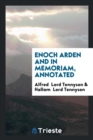 Enoch Arden and in Memoriam, Annotated - Book