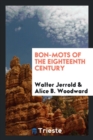 Bon-Mots of the Eighteenth Century - Book