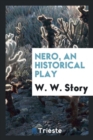 Nero, an Historical Play - Book