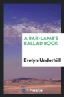 A Bar-Lamb's Ballad Book - Book