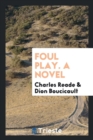 Foul Play. a Novel - Book