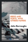 Birds and Poets, with Others Papers - Book