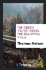 The Green Velvet Dress. the Beautiful Villa - Book
