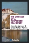 The Odyssey of a Torpedoed Transport - Book