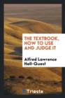 The Textbook, How to Use and Judge It - Book