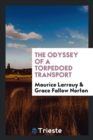 The Odyssey of a Torpedoed Transport - Book