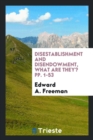 Disestablishment and Disendowment, What Are They? Pp. 1-53 - Book