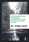 Annotated Poems of English Authors. the Lady of the Lake. First Canto - Book