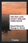 The Test and Study Speller, Third Book - Book