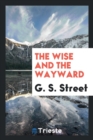 The Wise and the Wayward - Book