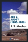 Jed Z Judey (1905-1906) - Book