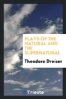Plays of the Natural and the Supernatural - Book