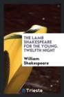The Lamb Shakespeare for the Young. Twelfth Night - Book