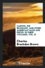Carwin, the Biloquist, and Other American Tales and Pieces. in Three Volumes, Vol. III - Book