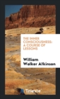 The Inner Consciousness : A Course of Lessons - Book