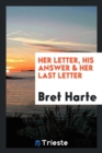 Her Letter, His Answer & Her Last Letter - Book