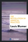 The Revolution in Medical Practice - Book