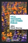 Vital Thoughts, and Others Poems - Book
