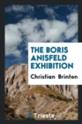 The Boris Anisfeld Exhibition - Book