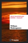 Neue Shakespeare-Bï¿½hne : I. Hamlet - Book