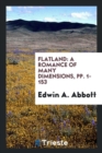 Flatland : A Romance of Many Dimensions, Pp. 1-153 - Book