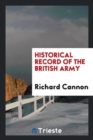 Historical Record of the British Army - Book