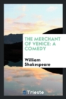 The Merchant of Venice : A Comedy - Book