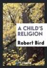 A Child's Religion - Book