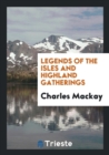Legends of the Isles and Highland Gatherings - Book