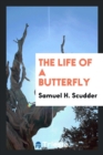 The Life of a Butterfly - Book