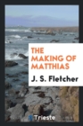 The Making of Matthias - Book